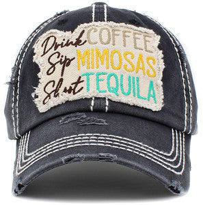 Drink Coffee, Sip Mimosas, Shoot Tequila Distressed Patch Hat by Funky Junque