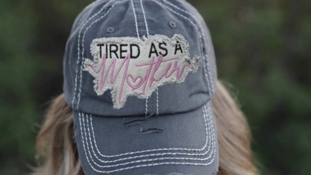 Tired as a Mother Distressed Patch Hat by Funky Junque