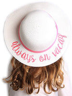 C.C Girls Embroidered Sun Hat - Always on Vacay (White)