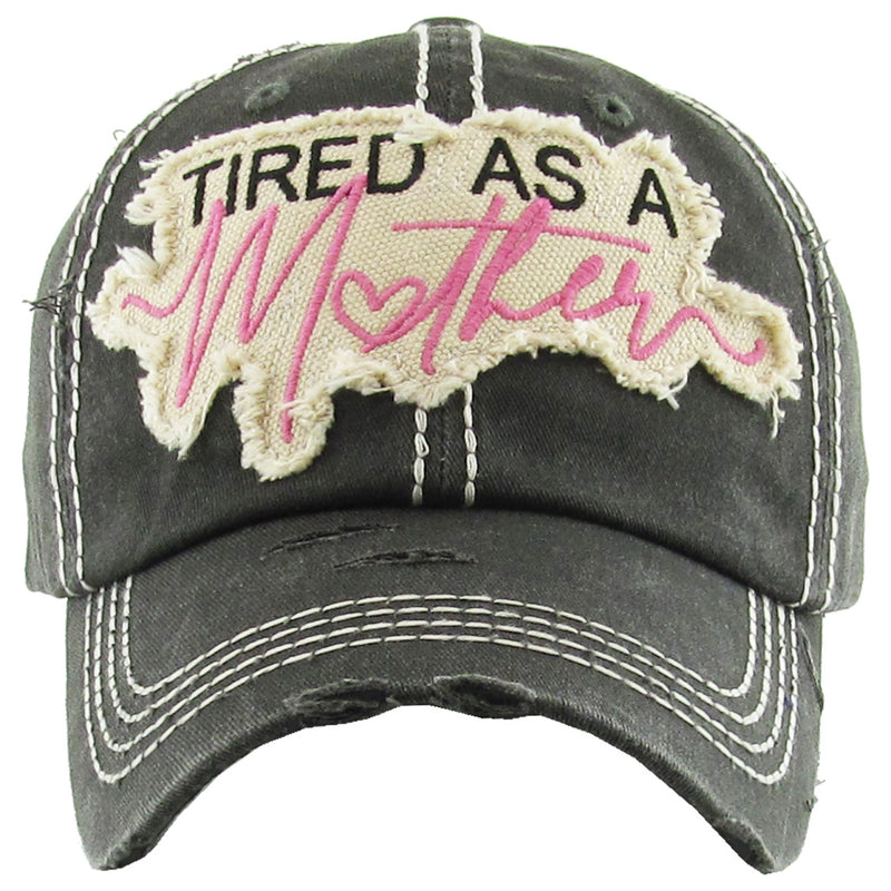 Distressed Patch Hat - Tired As A Mother