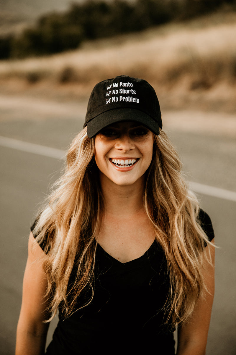 Dad Hat - No Pants No Shorts No Problem