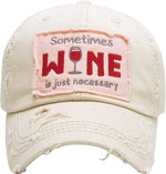 Distressed Patch Baseball Cap - Sometimes Wine is Necessary (Beige)